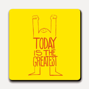 Coaster - Today Is The Greatest